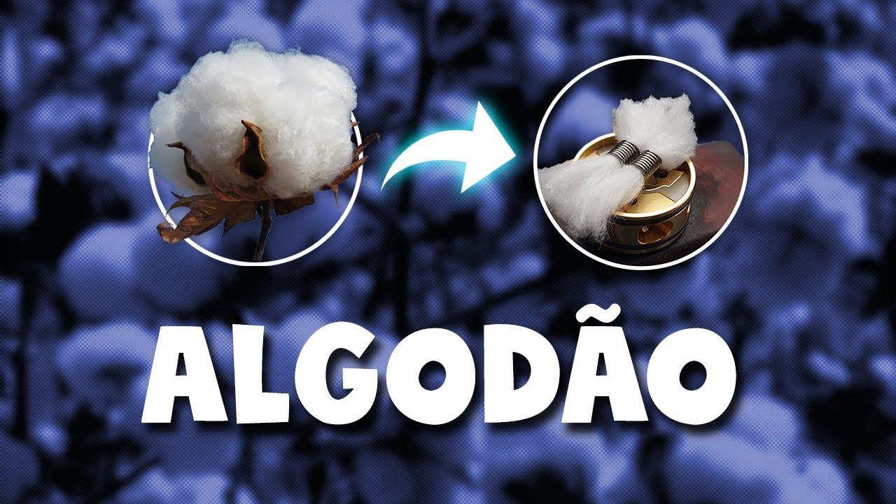 Guia para escolher o melhor cotton para seu vape